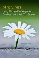 Mindfulness: Living Through Challenges and Enriching Your Life in This Moment 1118597583 Book Cover