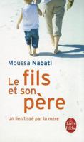 Le Fils Et Son Pa]re 2253131628 Book Cover