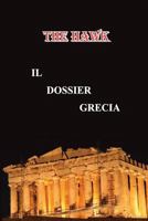 Il dossier Grecia 8893211157 Book Cover