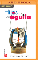 Hijos del Águila 171365654X Book Cover