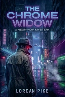 The Chrome Widow B0GMPGR1XW Book Cover
