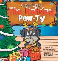 Cardi's World "The Holiday Paw-ty": "The Holiday Paw-ty" B0CTCCHZR5 Book Cover