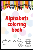 Coloring Book: A to Z alphabets For coloring B09CGFXNMQ Book Cover