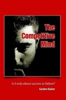 The Competitive Mind 1105561607 Book Cover
