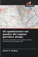 Gli spedizionieri nel quadro del regime giuridico etiope (Italian Edition) 6208298504 Book Cover