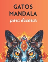 Gatos mandala para decorar y reducir la ansiedad (Spanish Edition) B0CWPD71WJ Book Cover