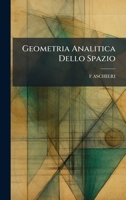 Geometria Analitica Dello Spazio (Italian Edition) 102392000X Book Cover