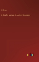 A Smaller Manual of Ancient Geography 3368158295 Book Cover