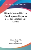 Historia Natural De Los Quadrupedos Oviparos Y De Las Culebras V21 (1805) 1168444144 Book Cover