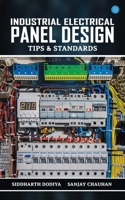 Industrial Electrical Panel Design - Tips & Standards B0FNDQ6MLH Book Cover