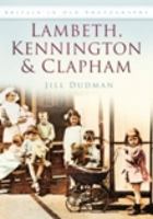 Lambeth, Kennington and Clapham 0752452177 Book Cover