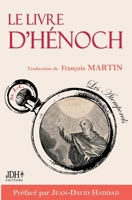 Le Livre d'Hénoch ou l'apocryphe censuré de la Bible: Édition complète 2024 préfacée par Jean-David Haddad (French Edition) 2381273786 Book Cover