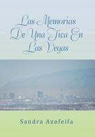 Las Memorias de Una Tica En Las Vegas 147715907X Book Cover