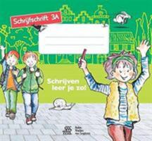 Schrijven Leer Je Zo! - Schrijfschrift 3a - Set Van 5 Stuks 9036818281 Book Cover