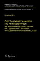 Zwischen Menschenrechten Und Konfliktpravention - Der Minderheitenschutz Im Rahmen Der Organisation Fur Sicherheit Und Zusammenarbeit in Europa (Osze) 3540274561 Book Cover