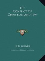 The Conflict Of Christian And Jew 1425351697 Book Cover