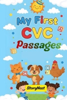 My First CVC Passages: Simple Short Vowel Phonics Practice for Early Readers and Beginners (My First CVC Sentences) B0GQP5V8QW Book Cover