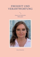 Freiheit und Verantwortung: Essays zur Praktischen Philosophie 3752602708 Book Cover