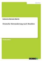 Deutsche Einwanderung Nach Brasilien 3656686866 Book Cover