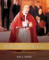 Pope Paul VI: A Pictorial Biography 1505112710 Book Cover