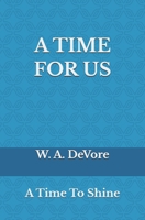 A Time For Us: A Time To Shine B0G7ZQKNSZ Book Cover