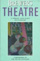 Brewer's Theater: A Phrase and Fable Dictionary 006270043X Book Cover