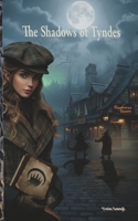 The Shadows of Tyndes: A Fantasy-Noir Mystery in the Kingdom of Grönt (The Invitation of Shadow) B0GJJZMM1V Book Cover
