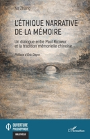 L’éthique narrative de la mémoire: Un dialogue entre Paul Ricoeur et la tradition mémorielle chinoise (Ouverture Philosophique) (French Edition) 2336590794 Book Cover