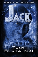 Jack: The Tale of Frost 1733353100 Book Cover