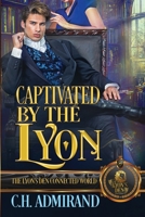 Captivated by the Lyon B0BZF9R16M Book Cover