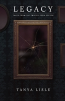 Legacy: A Canadian Supernatural Horror Anthology 1988911354 Book Cover