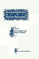 Developing Models in Science Education 0792366522 Book Cover