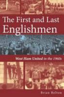 The First and Last Englishmen 1780912056 Book Cover