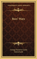 Bees' Ways 1432572296 Book Cover