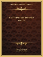 La Vie de Saint Eustache 1165368862 Book Cover