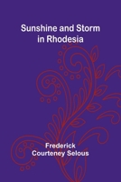 Sunshine and Storm in Rhodesia 9364735501 Book Cover