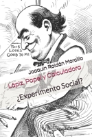 Lápiz, Papel y Calculadora: ¿Experimento Social? (Spanish Edition) B08GLMMMLW Book Cover
