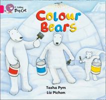 Colour Bears: Band 01b/Pink B (Collins Big Cat) 0007186525 Book Cover