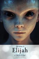 His Name is Elijah B0G16MTWPC Book Cover