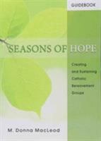 Seasons of Hope: Facilitator's Pack: Guidebook and 4 Journals 1594711720 Book Cover