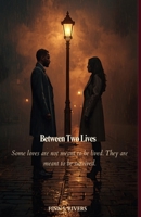 Between Two Lives (The Hollow Vows Series) B0H8BRNJ66 Book Cover