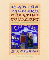 Making Problems, Creating Solutions: Challenging Young Mathematicians 1571100415 Book Cover