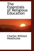 The Essentials of Religious Education 1165107074 Book Cover