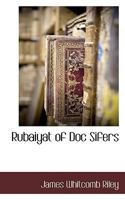 Rubaiyat of Doc Sifers 1425508596 Book Cover