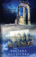 The Labyrinthine Journey 0987473778 Book Cover