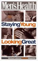 Men's Health: Staying Young Looking Great 0875963919 Book Cover