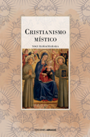 Cristianismo místico: Las enseñanzas internas del maestro 8415215290 Book Cover