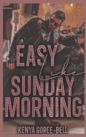 EASY LIKE SUNDAY MORNING: The Blood Legacy Series B0CJ4546HN Book Cover