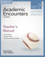 Academic Encounters Level 2 Teacher's Manual Listening and Speaking: American Studies 1107688833 Book Cover