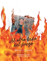 Al Otro Lado Del Fuego 1796067709 Book Cover